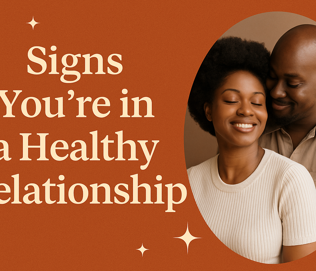 Signs of a healthy relationship